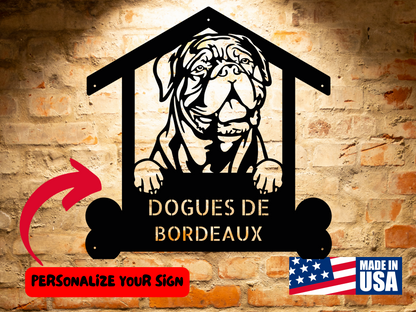 A metal wall sign featuring an image of a dog and the text "Dogue De Bordeaux," with an arrow pointing to "Personalize Your Sign" and a "Made in USA" label. This Custom Dogue de Bordeaux Dog Sign, Personalized Dog Wall Art, Handcrafted Pet Home Decor, Unique Gift for Animal Lovers is perfect for any pet lover's home.