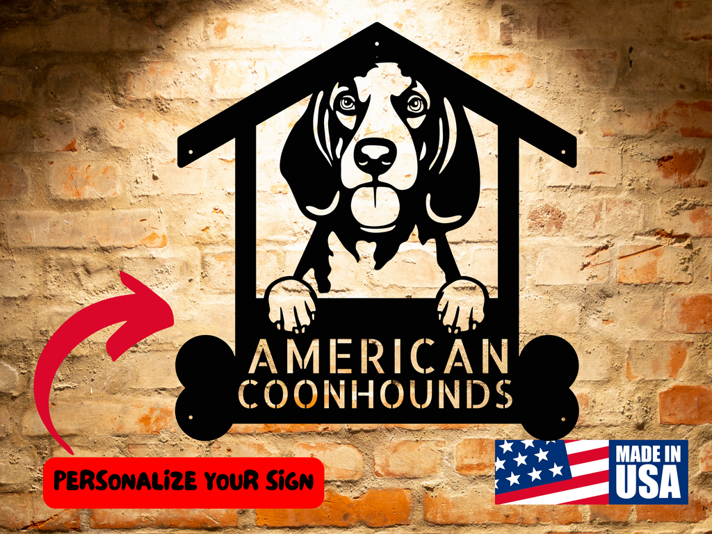 AMERICAN COONHOUNDS 2 - Custom Dog Breed Metal Sign - Personalized Welcome Sign for Dog Lovers - Dog Address Sign - Dog Wall Art- Unique Gift for Dad dog house sign.