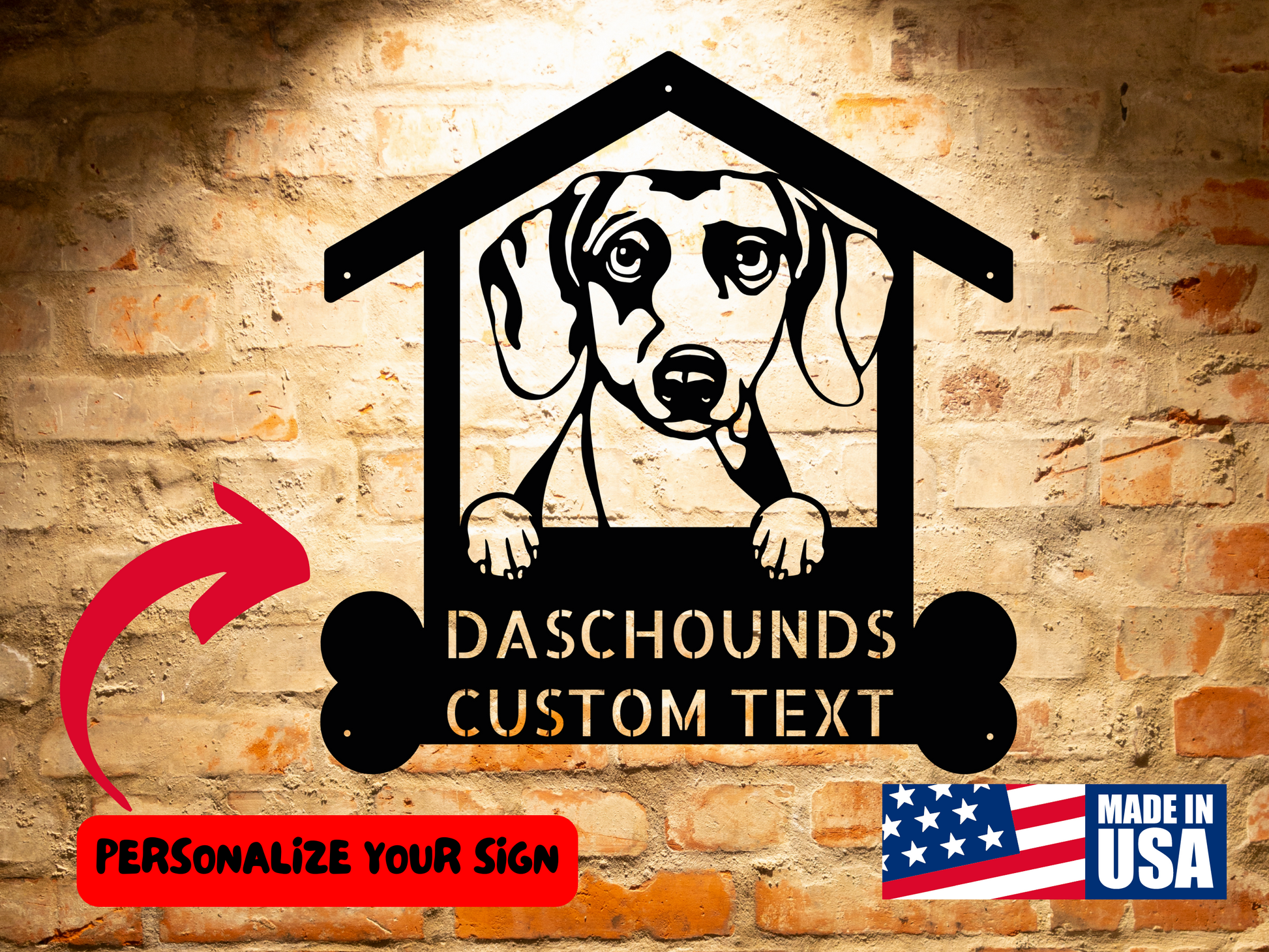 Sign featuring a dachshund inside a doghouse with a customizable text area below. Red arrow points to text "Personalize Your Sign" and a "Made in USA" label is on the bottom right corner. This Personalized Dachshund Dog Sign, Custom Dog Wall Art Home Decor, Unique Gift for Dachshund Lovers, Pet House Name Sign makes the perfect gift for any Dachshund owner.