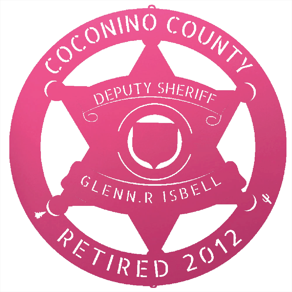 Pink / 12 Custom  COCONINO COUNTY SHERIFF Steel Wall Decor