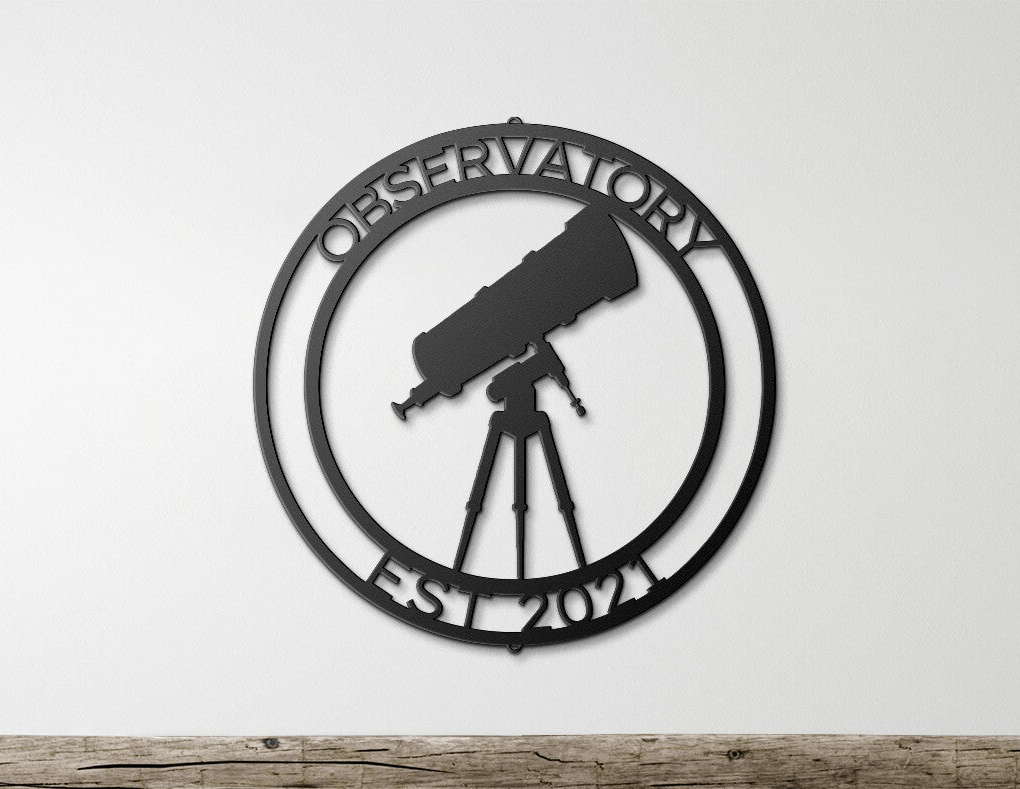 Wall Art OBSERVATORY SIGN - Personalize Observatory Established Date Steel Sign
