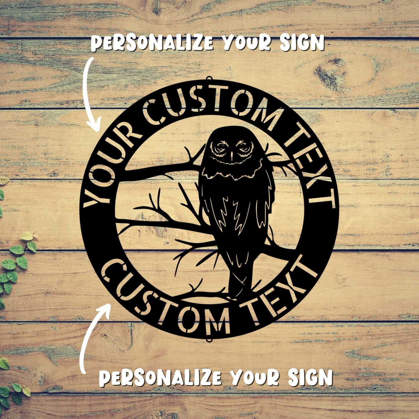 A PERSONALIZED OWL SIGN - Durable Outdoor Metal Signs with your custom text on a branch.