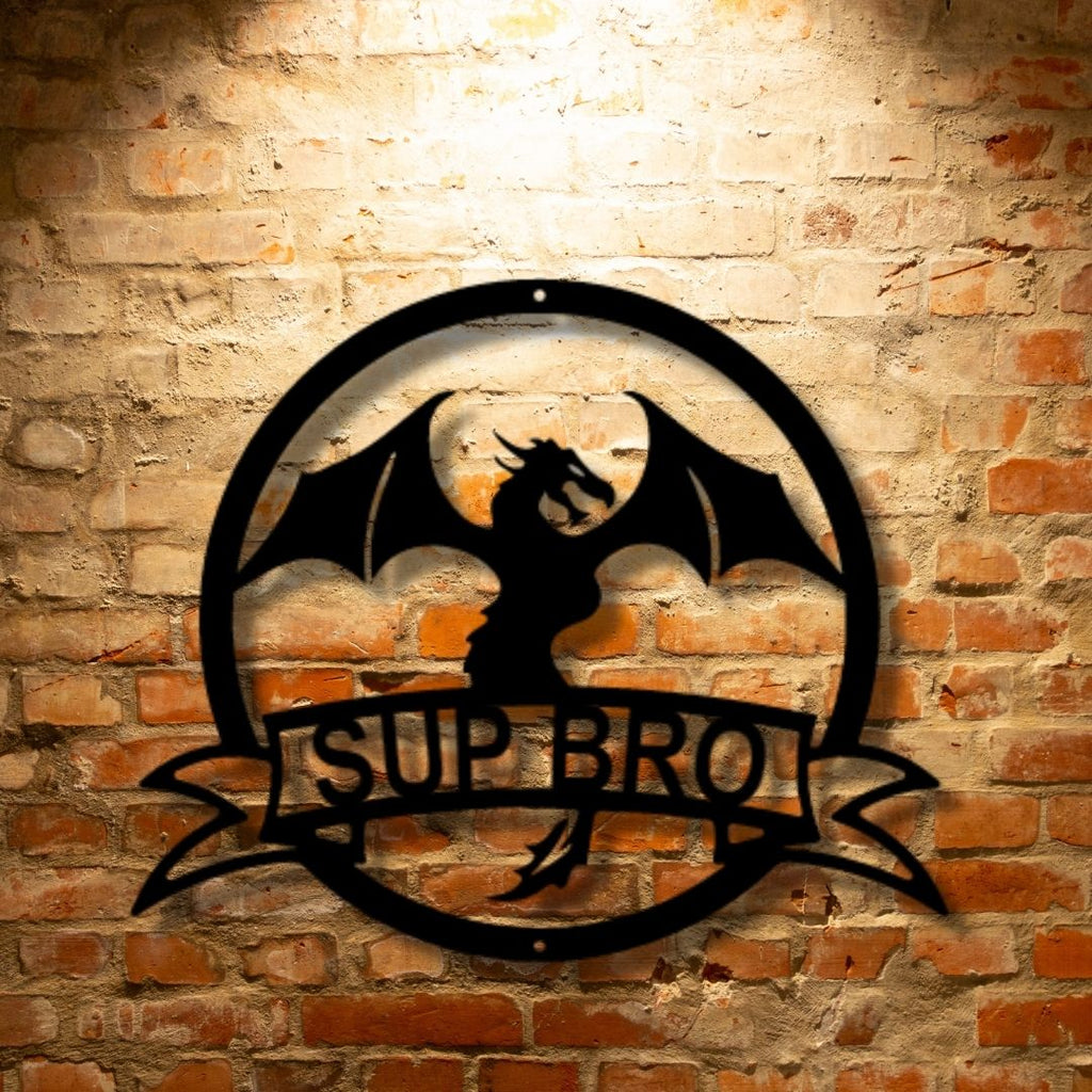A Unique Metal Art Gift: Personalized Dragon Banner Monogram - Steel Sign with "sup bro" on a brick wall.