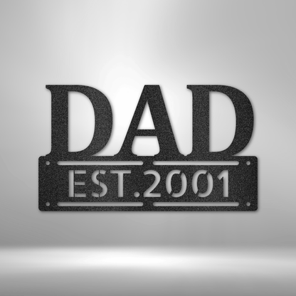 A Unique personalized Father's Day steel sign that says dad est 1967 on a durable outdoor metal wall art decor.