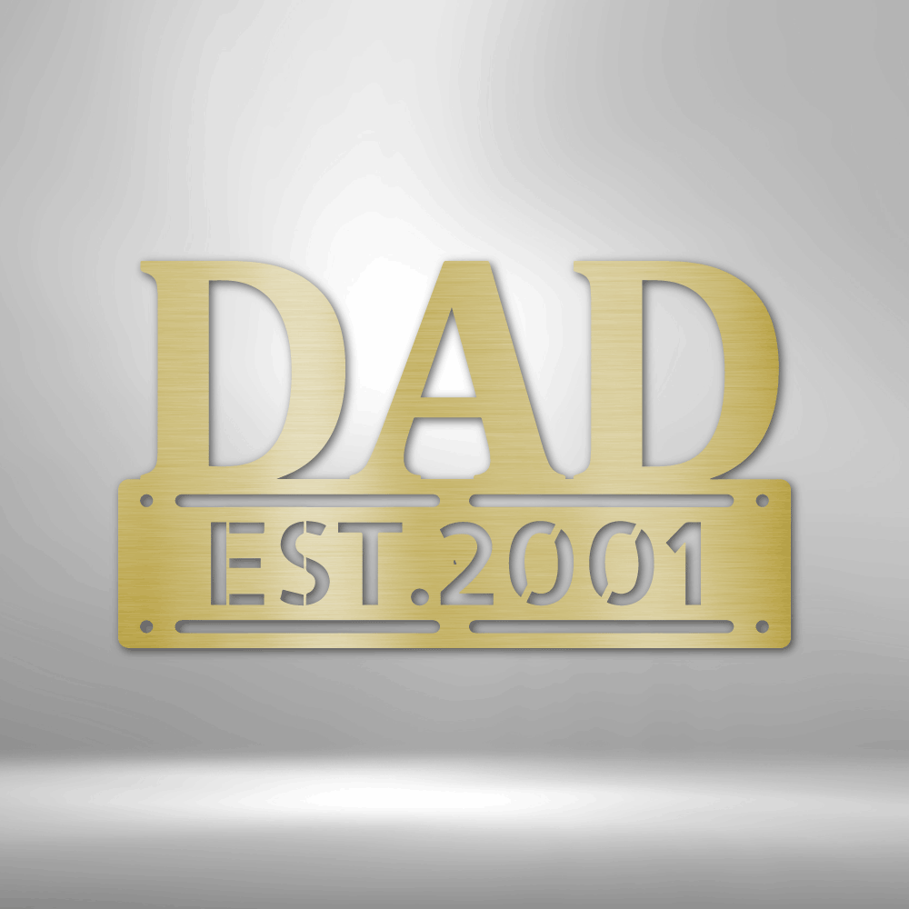 A Unique personalized Father's Day steel sign that says dad est 1967 on a durable outdoor metal wall art decor.