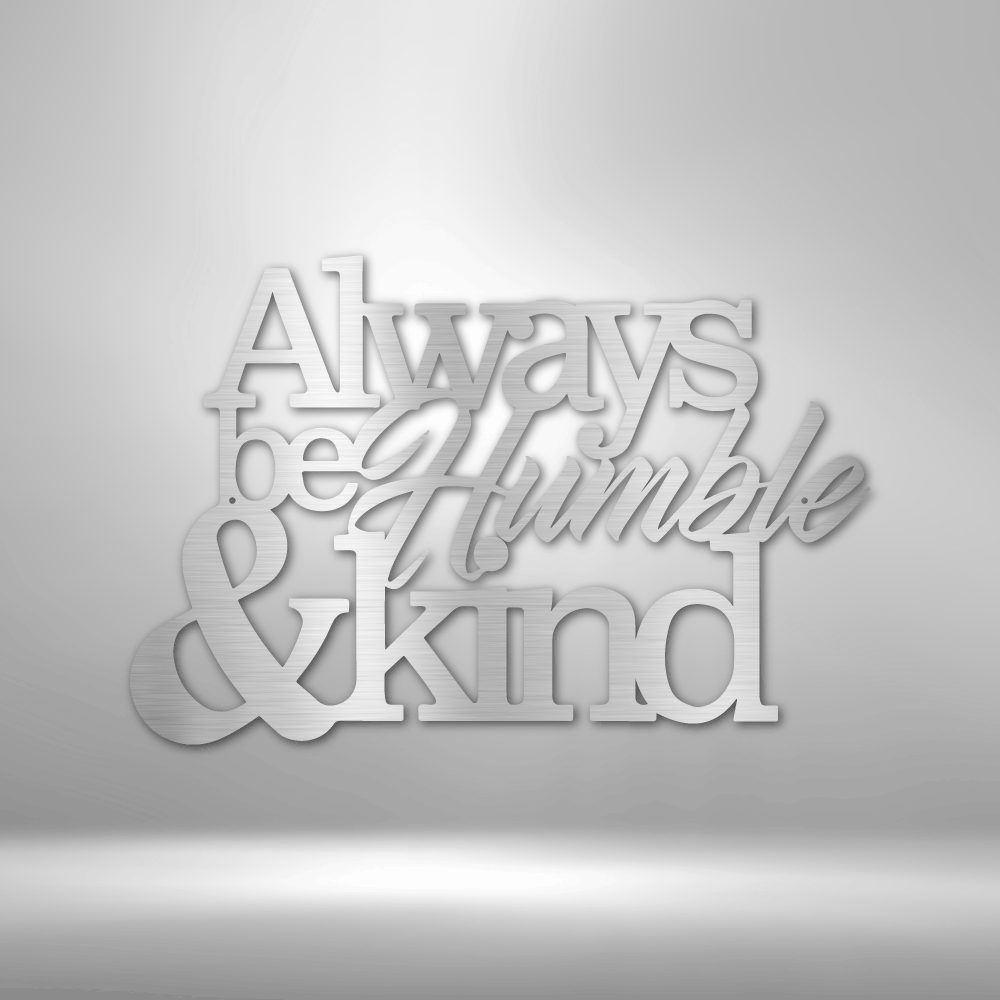 Durable metal wall art decor promoting humility and kindness.