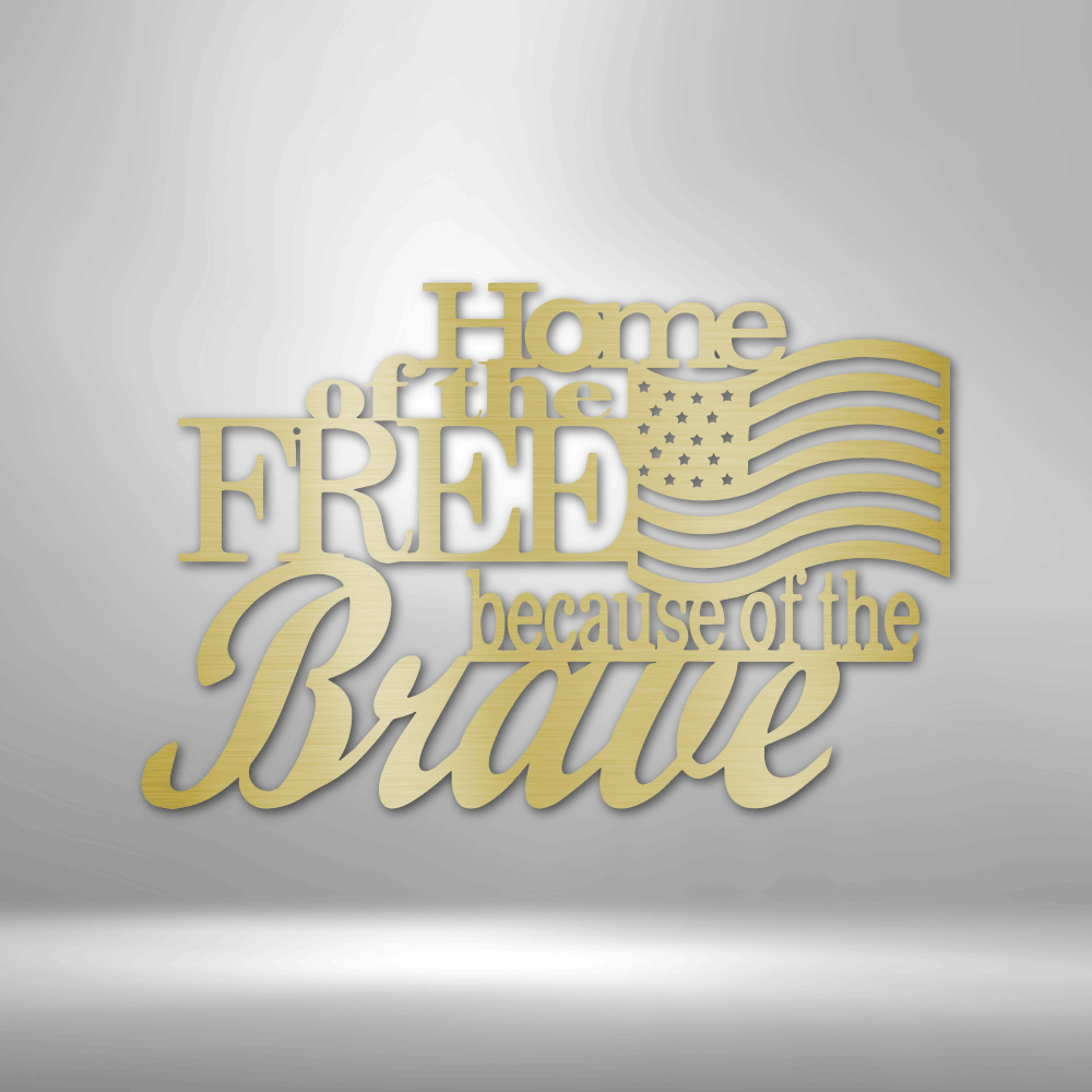 Home of the Free - Personalized Steel Sign metal wall art.