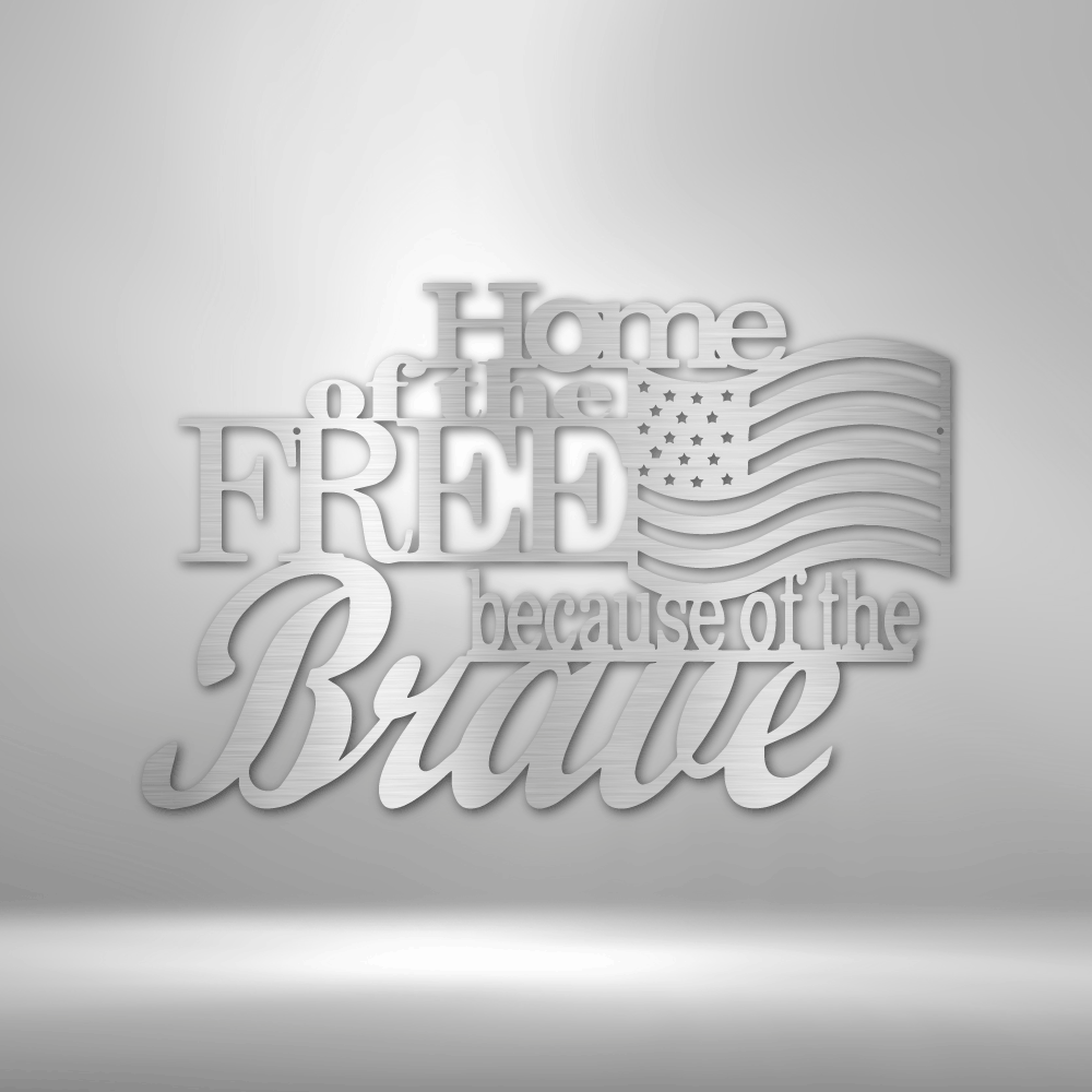 Home of the Free - Personalized Steel Sign metal wall art.