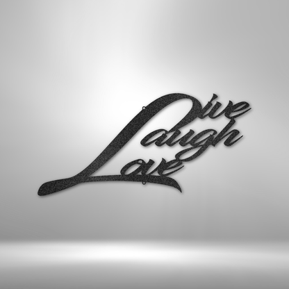 A Unique Metal Art Gift: A metal Live Laugh Love - Steel Sign on a brick wall.