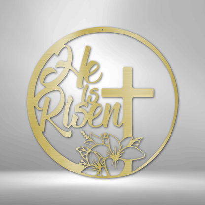 Custom Handmade Designs - He is Risen - Steel Sign metal wall art.