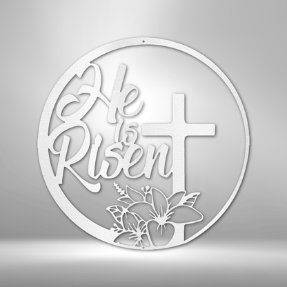 Custom Handmade Designs - He is Risen - Steel Sign metal wall art.