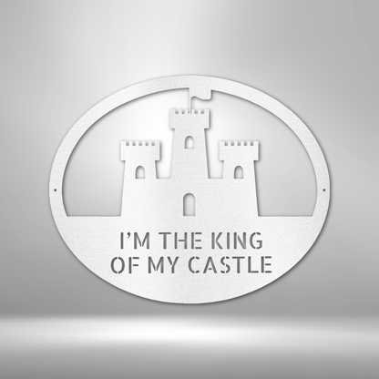 A durable outdoor metal sign featuring the phrase "King of the Castle.